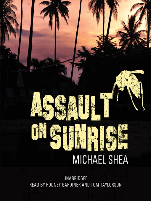 Title details for Assault on Sunrise by Michael Shea - Available